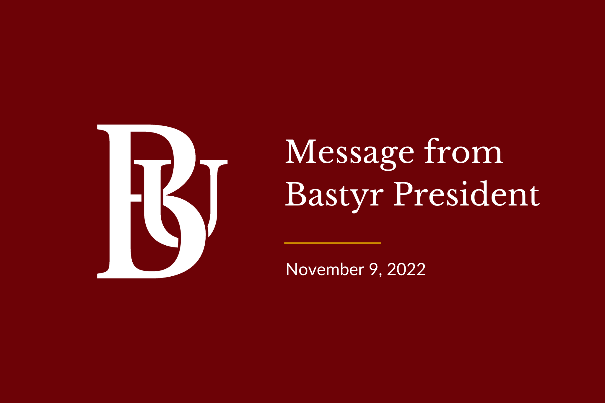 Message from Bastyr President November 9, 2022